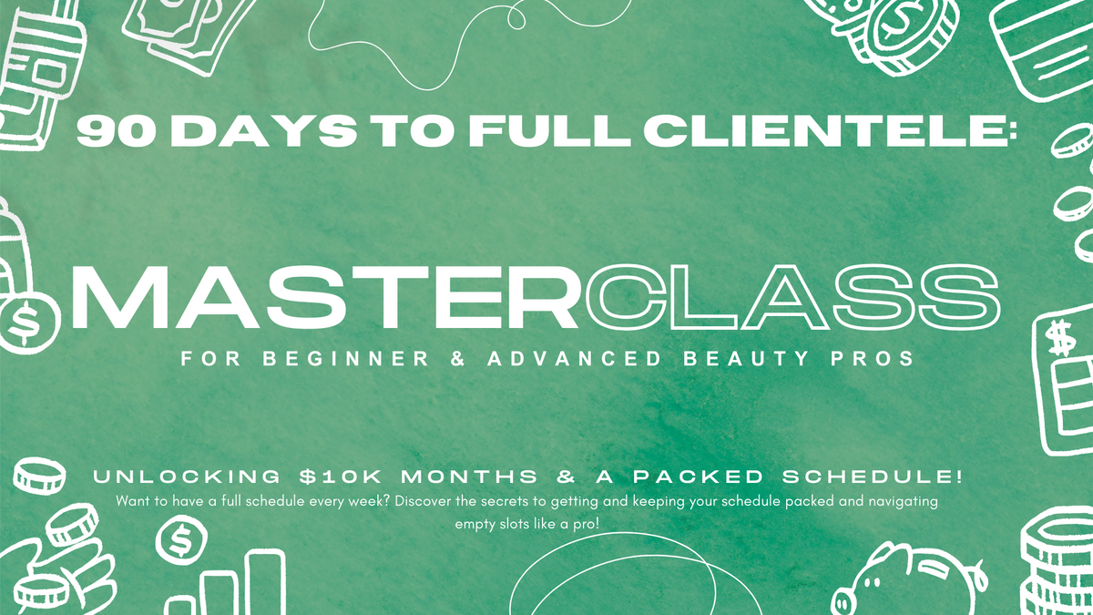 90 Days to Full Clientele: Mastery Course